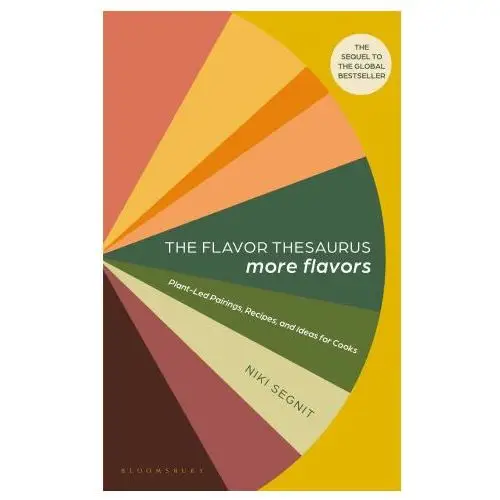 Bloomsbury publishing The flavor thesaurus: more flavors: plant-led pairings, recipes, and ideas for cooks