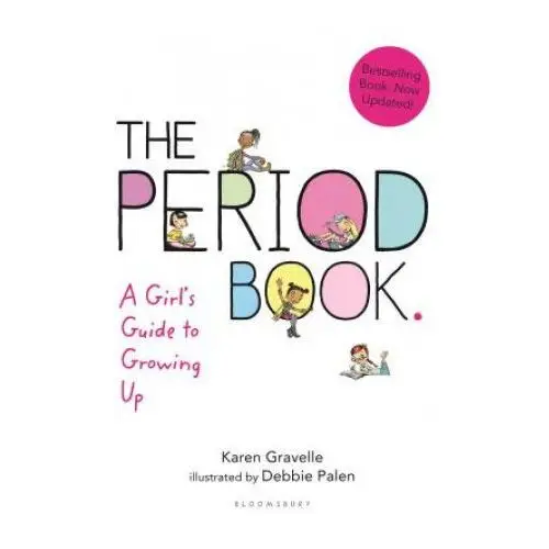 Bloomsbury publishing The period book: a girl's guide to growing up