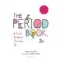 Bloomsbury publishing The period book: a girl's guide to growing up Sklep on-line