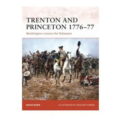 Trenton and Princeton 1776-77