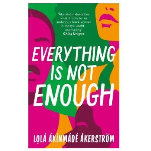 Bloomsbury publishing (uk) Everything is not enough