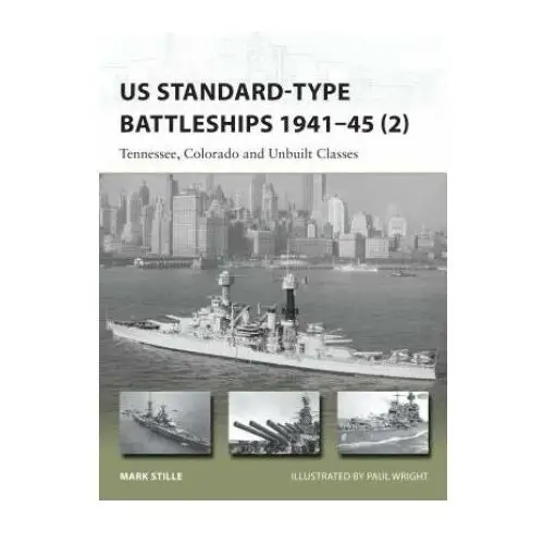 Us standard-type battleships 1941-45 (2) Bloomsbury publishing