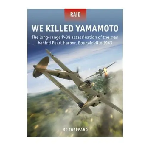 We killed yamamoto Bloomsbury publishing