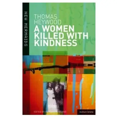 Woman killed with kindness Bloomsbury publishing