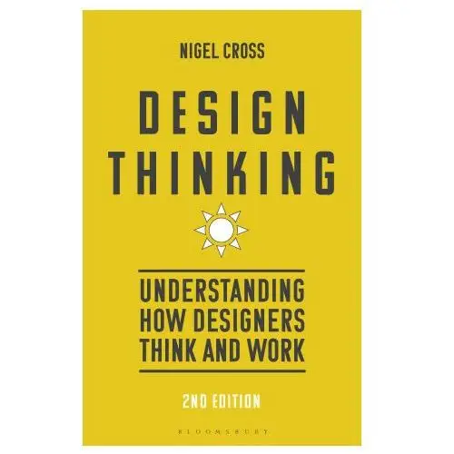 Bloomsbury visual arts Design thinking: understanding how designers think and work