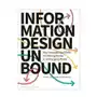 Bloomsbury visual arts Information design unbound: key concepts and skills for making sense in a changing world Sklep on-line