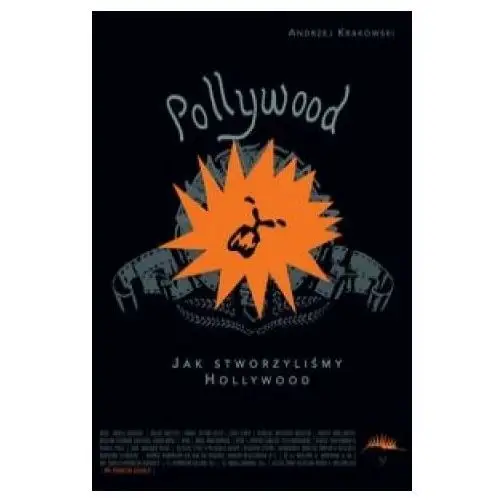 Pollywood jak stworzylismy hollywood Blue bird