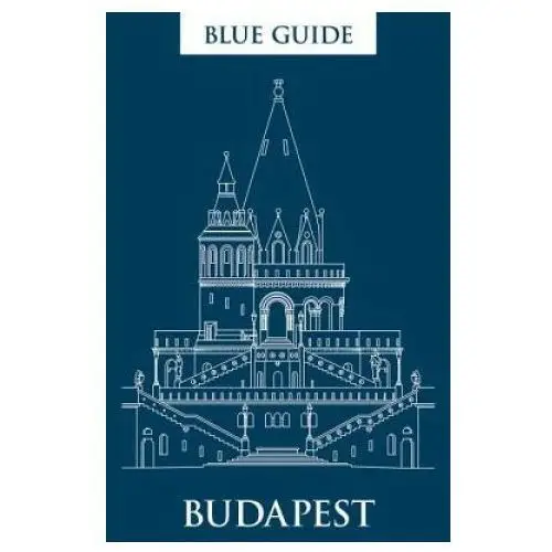 Blue guide budapest: third edition Blue guides ltd of london