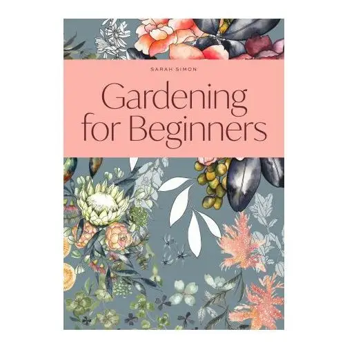 Gardening for Beginners: A Weekly Tracker and Logbook for Planning Your Garden Each Year