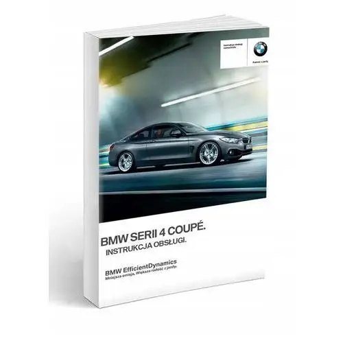 Bmw 4 F32 Coupe 5 wersji Instrukcja Obsługi