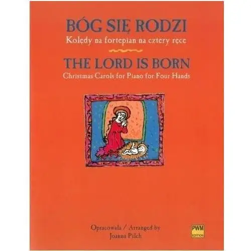 Bóg się rodzi. kolędy na fortepian na cztery ręce Polskie wydawnictwo muzyczne