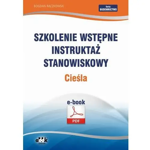 Bogdan rączkowski Szkolenie wstępne instruktaż stanowiskowy cieśla