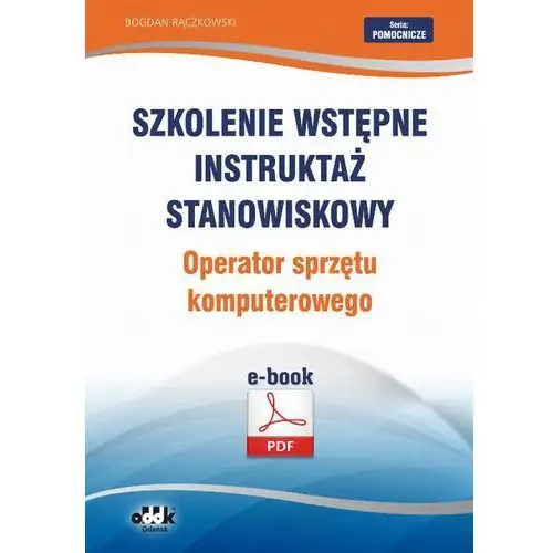 Szkolenie wstępne instruktaż stanowiskowy operator sprzętu komputerowego