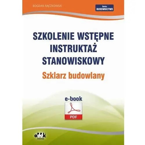 Szkolenie wstępne instruktaż stanowiskowy szklarz budowlany, 571CC3F9EB