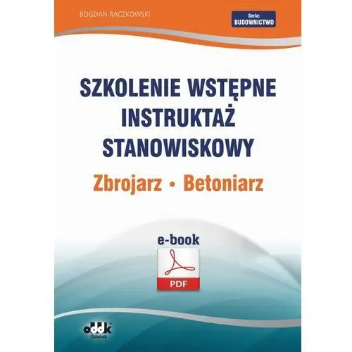 Szkolenie wstępne instruktaż stanowiskowy zbrojarz. betoniarz, 678DC2ECEB