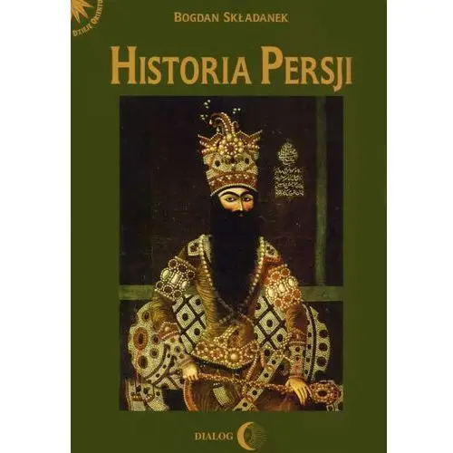 Historia persji. tom iii Bogdan składanek