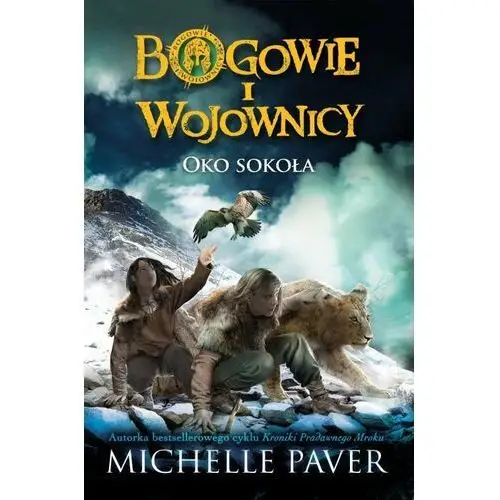 Bogowie i wojownicy. Tom 3. Oko Sokoła