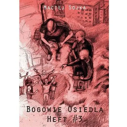 Bogowie osiedla Heft 3