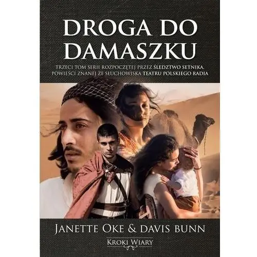 Kroki wiary t.3 droga do damaszku Bogulandia