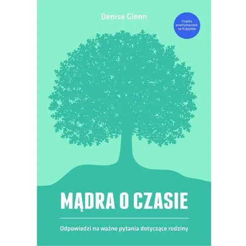 Bogulandia Mądra o czasie. odpowiedzi na ważne pytania dotyczące rodziny