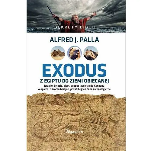 Sekrety biblii exodus z egiptu do ziemi obiecanej