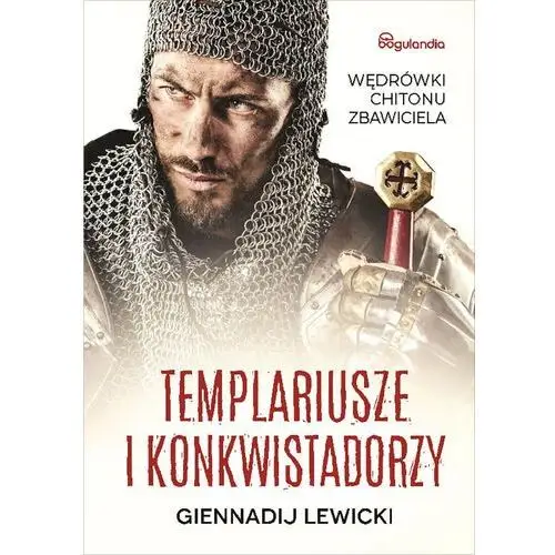 Templariusze i konkwistadorzy