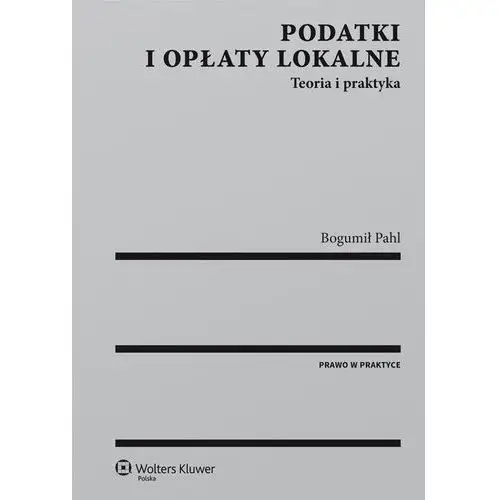 Podatki i opłaty lokalne. teoria i praktyka, 2CC87342EB