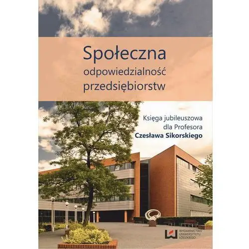 Społeczna odpowiedzialność przedsiębiorstw Bogusław kaczmarek