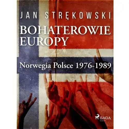 Bohaterowie europy: norwegia polsce 1976-1989