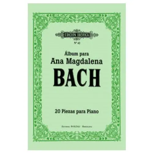 Boileau Álbum ana magdalena bach:20 piezas para piano