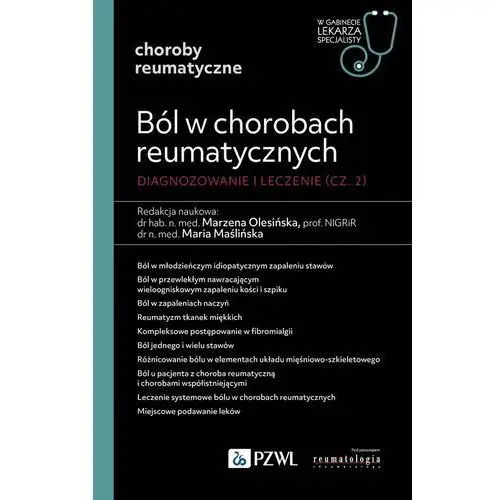 Ból w chorobach reumatycznych. Diagnozowanie i leczenie. Część 2