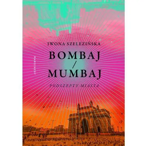 Bombaj / Mumbaj