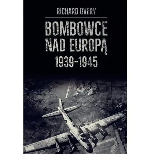 Bombowce nad Europą 1939-1945 - Jeśli zamówisz do 14:00, wyślemy tego samego dnia