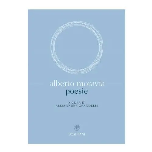 Alberto Moravia - Poesie