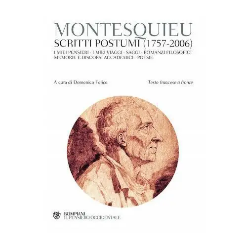 Scritti postumi (1757-2006). testo francese a fronte Bompiani