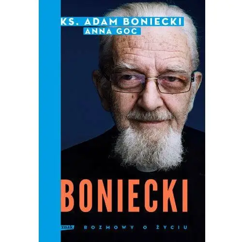 Boniecki. Rozmowy o życiu