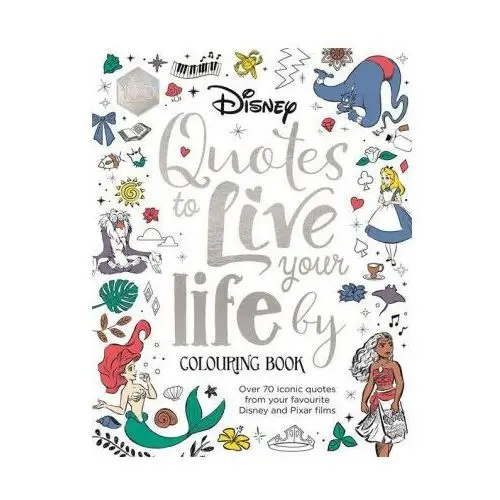 Disney quotes to live your life by colouring book Bonnier books ltd