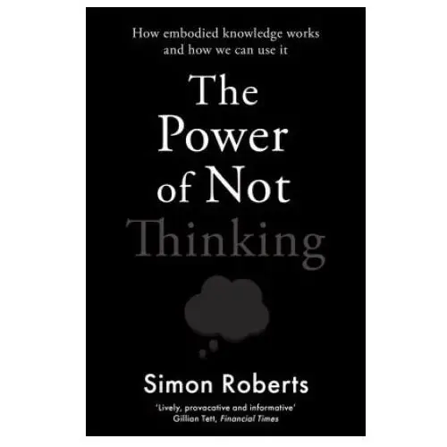 Power of not thinking Bonnier books ltd