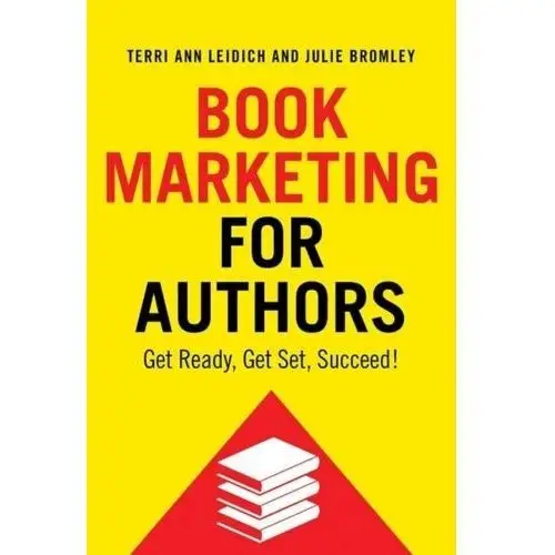 Book marketing for authors Bromley, julie; leidich, terri ann