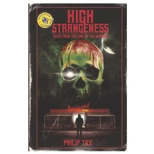 High strangeness: tales from the edge of the unknown Bookbaby
