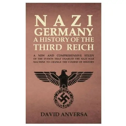 Nazi germany a history of the third reich Bookbaby