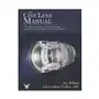 The cine lens manual: the definitive filmmaker's guide to cinema lenses Bookbaby Sklep on-line