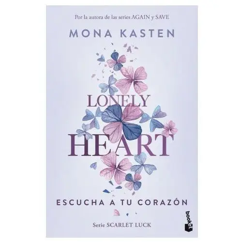 Lonely heart escucha a tu corazon scarlet luck 1 Booket