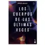 Los cuerpos de las ultimas veces Booket Sklep on-line