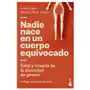 Booket Nadie nace en un cuerpo equivocado Sklep on-line