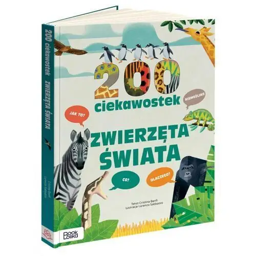 200 ciekawostek. zwierzęta świata