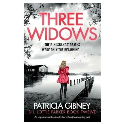 Three widows: an unputdownable crime thriller with a jaw-dropping twist Bookouture