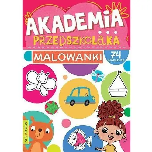Akademia przedszkolaka. malowanki Books and fun