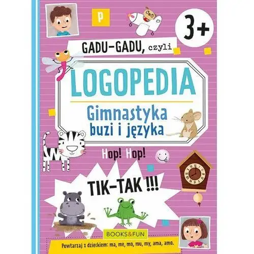 Gadu-gadu, czyli Logopedia,. Gimnastyka buzi i języka 3+ - praca zbiorowa - książka