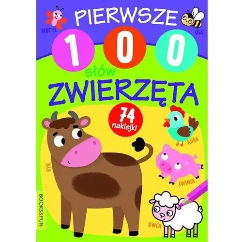 Pierwsze 100 słów. zwierzęta Books and fun